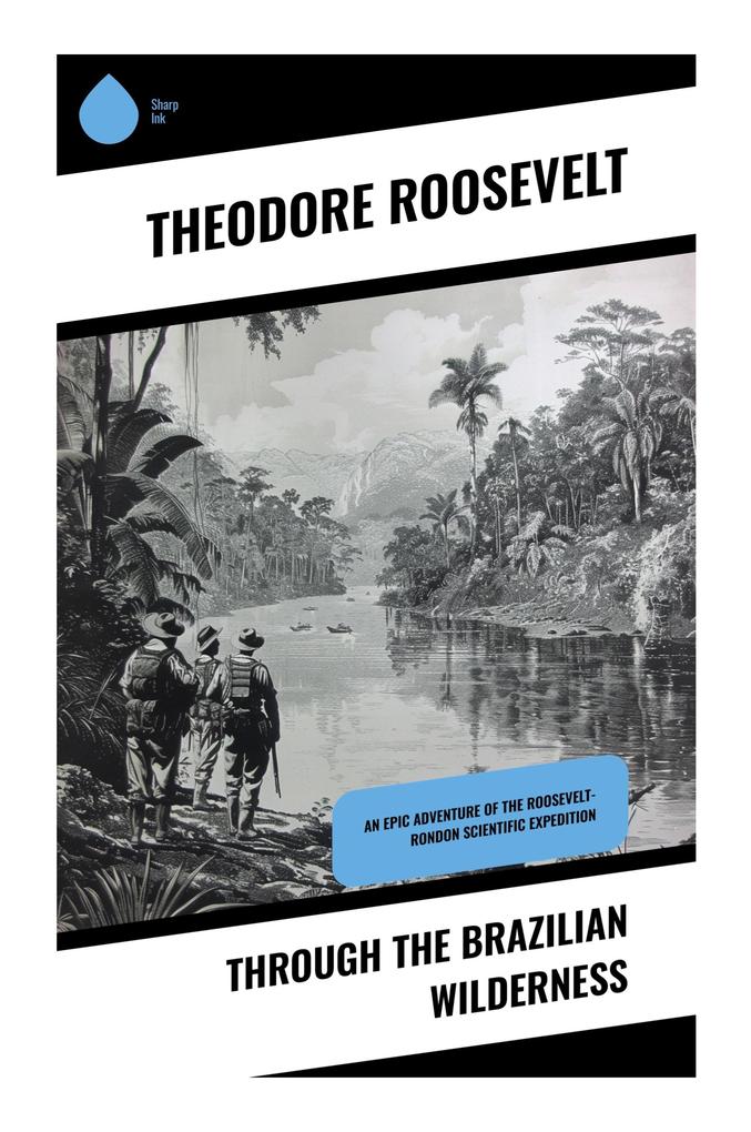 Through the Brazilian Wilderness