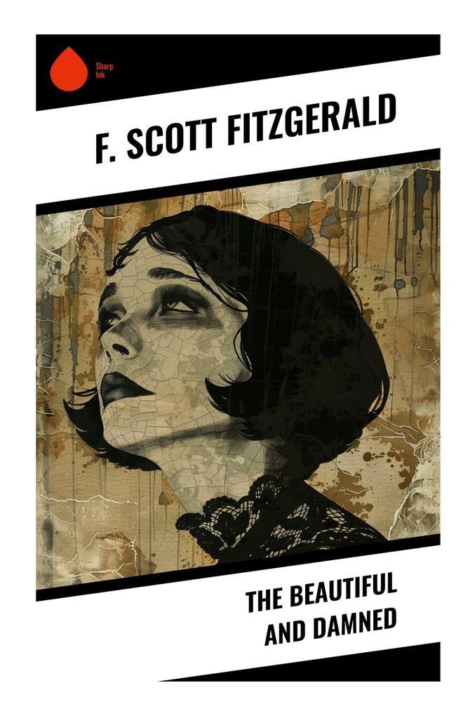 The Beautiful and Damned