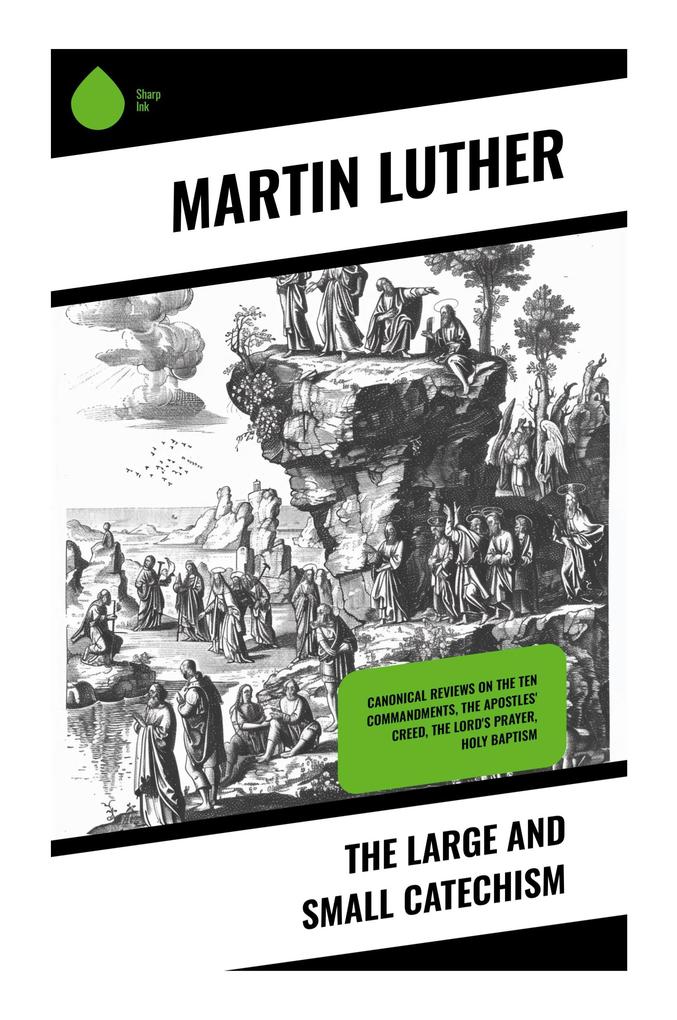 The Large and Small Catechism