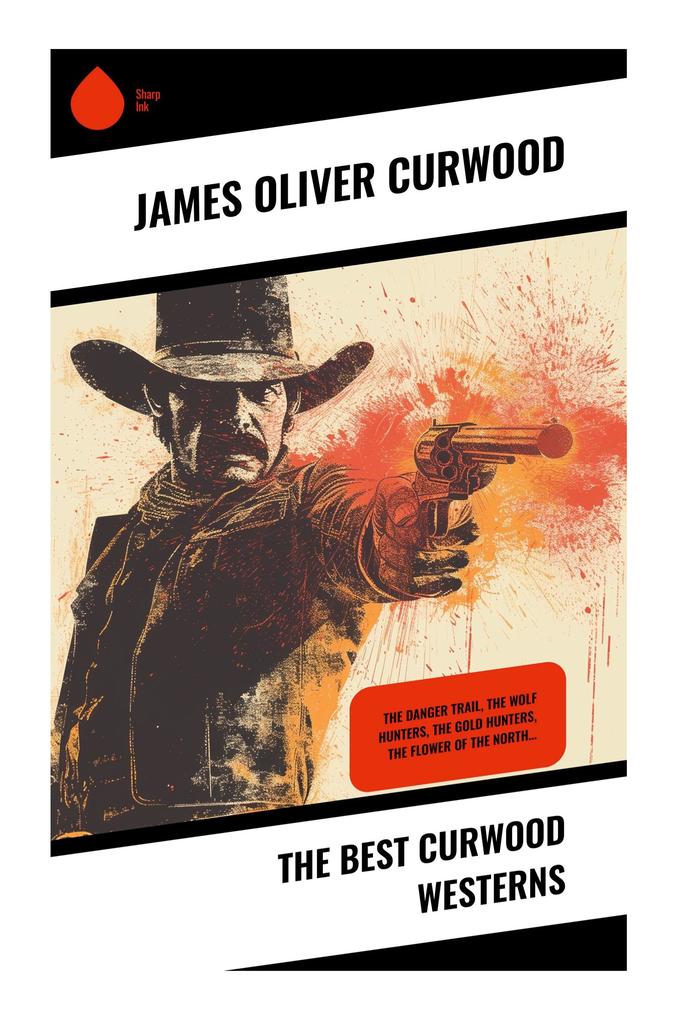 The Best Curwood Westerns