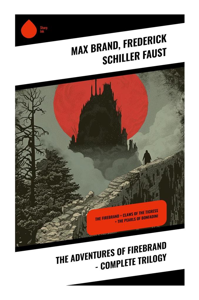 The Adventures of Firebrand - Complete Trilogy