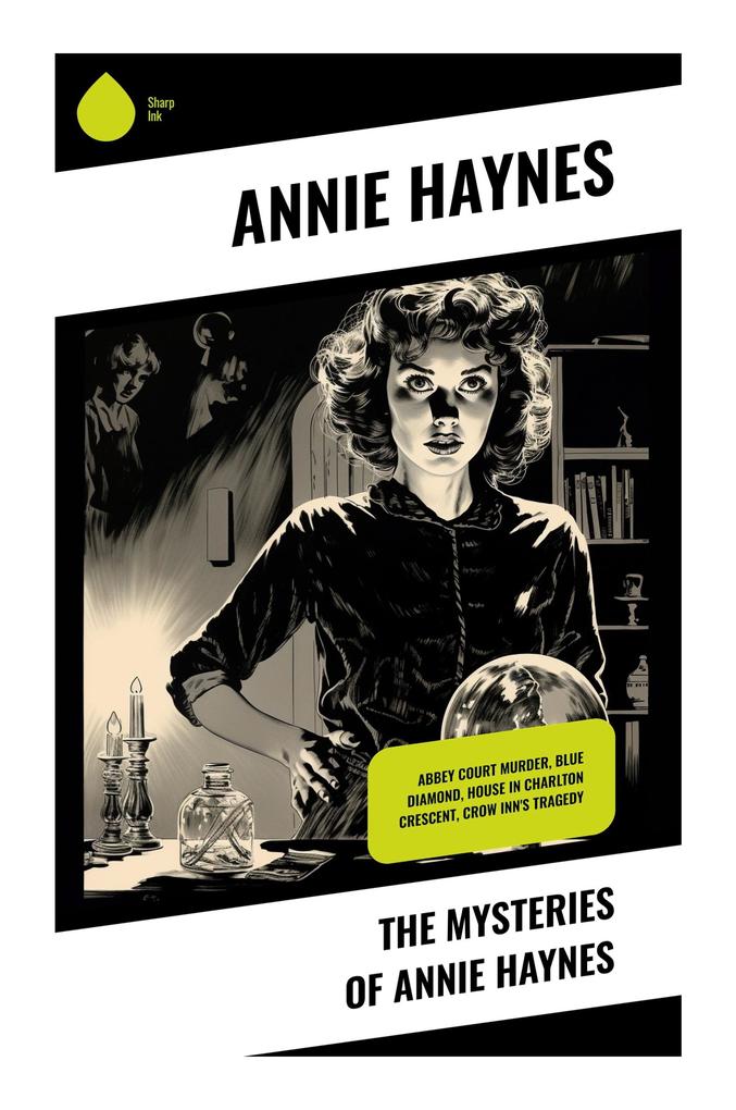 The Mysteries of Annie Haynes