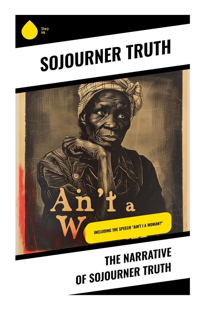 The Narrative of Sojourner Truth