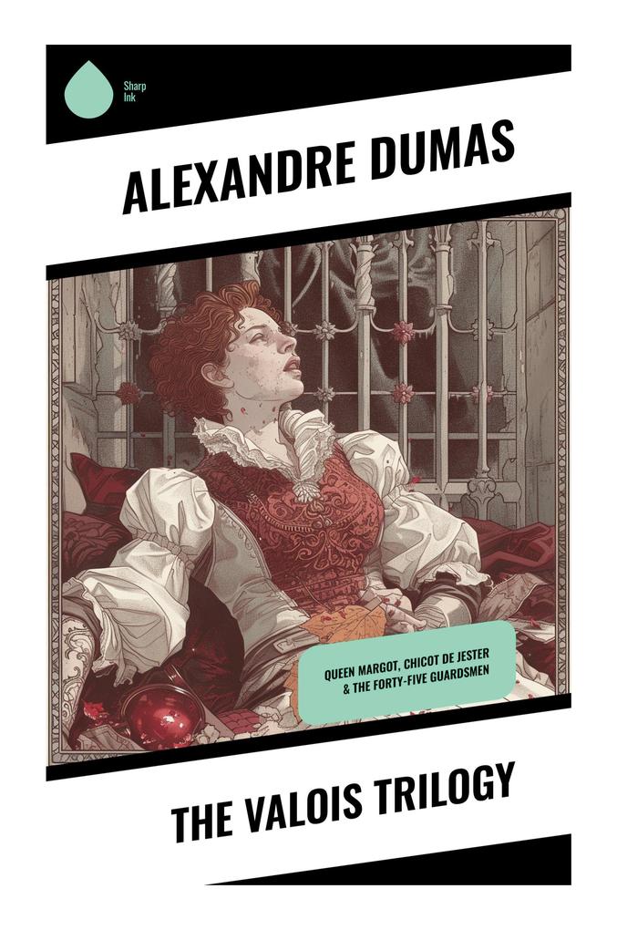 The Valois Trilogy