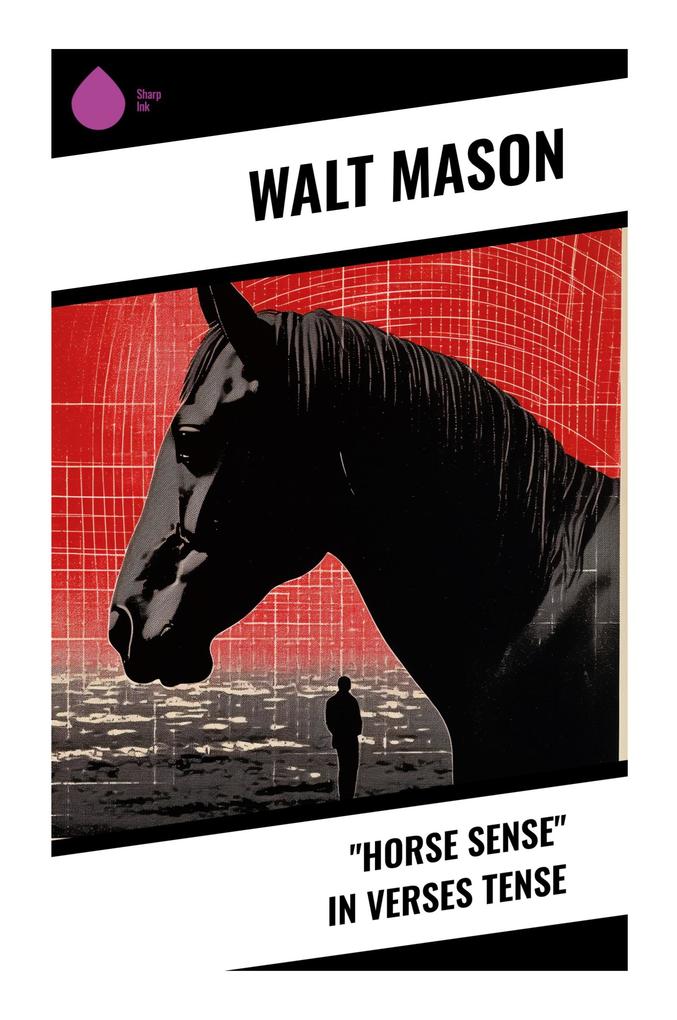 'Horse Sense' in Verses Tense