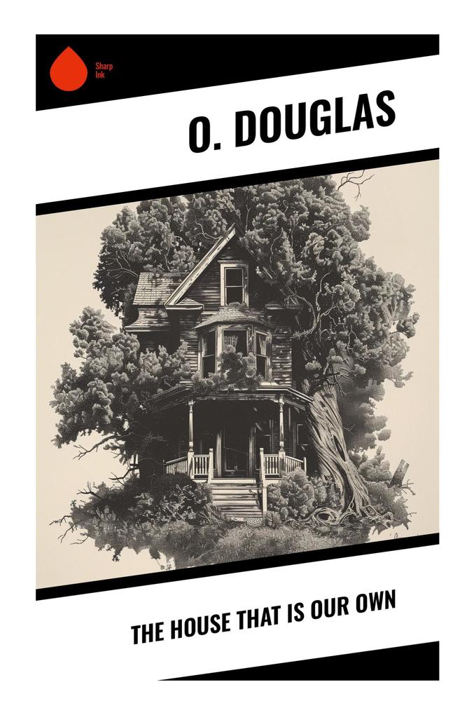 The House That is Our Own