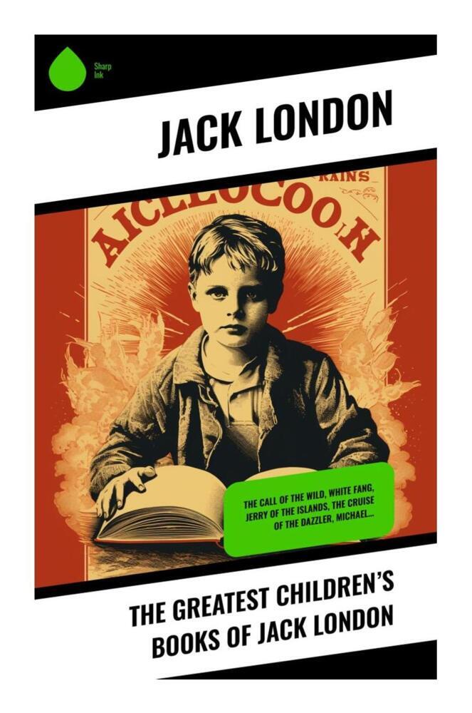 The Greatest Children‘s Books of Jack London