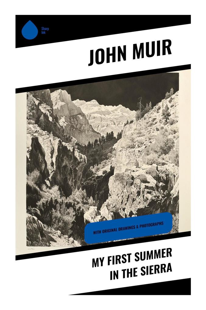 My First Summer in the Sierra