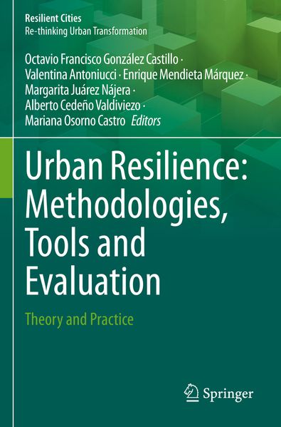 Urban Resilience: Methodologies Tools and Evaluation
