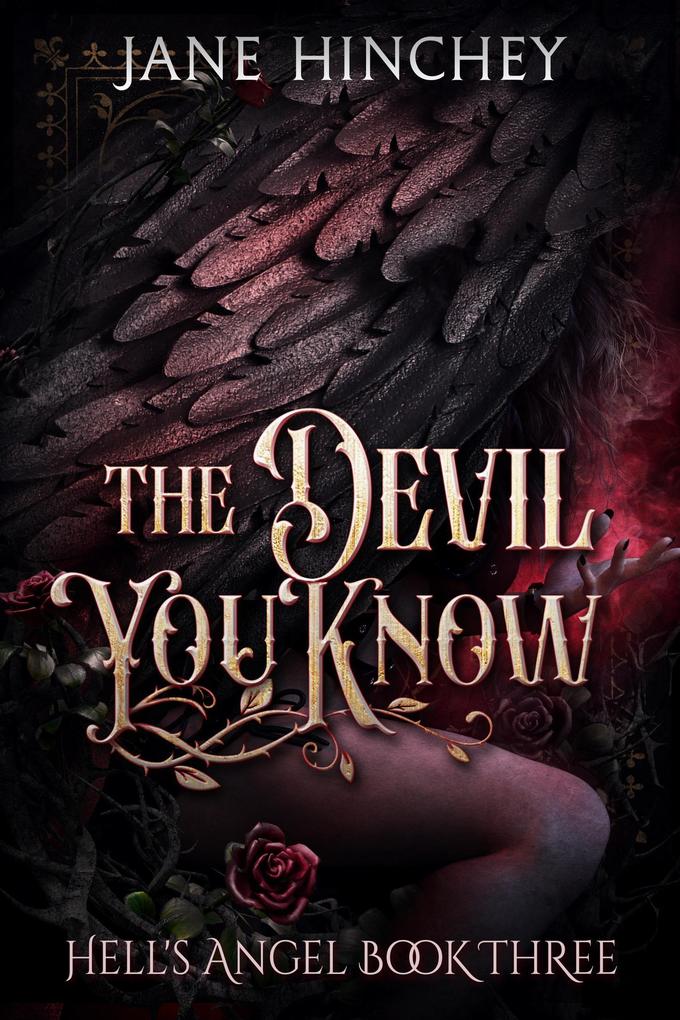The Devil You Know (Hell‘s Angel #3)