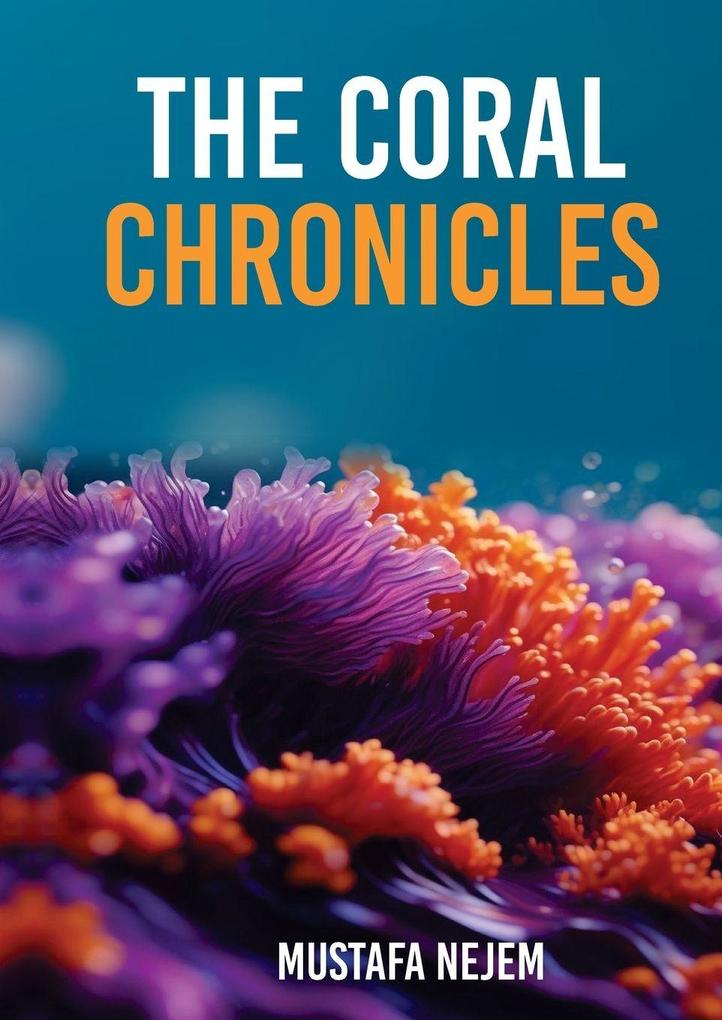 THE CORAL CHRONICLES
