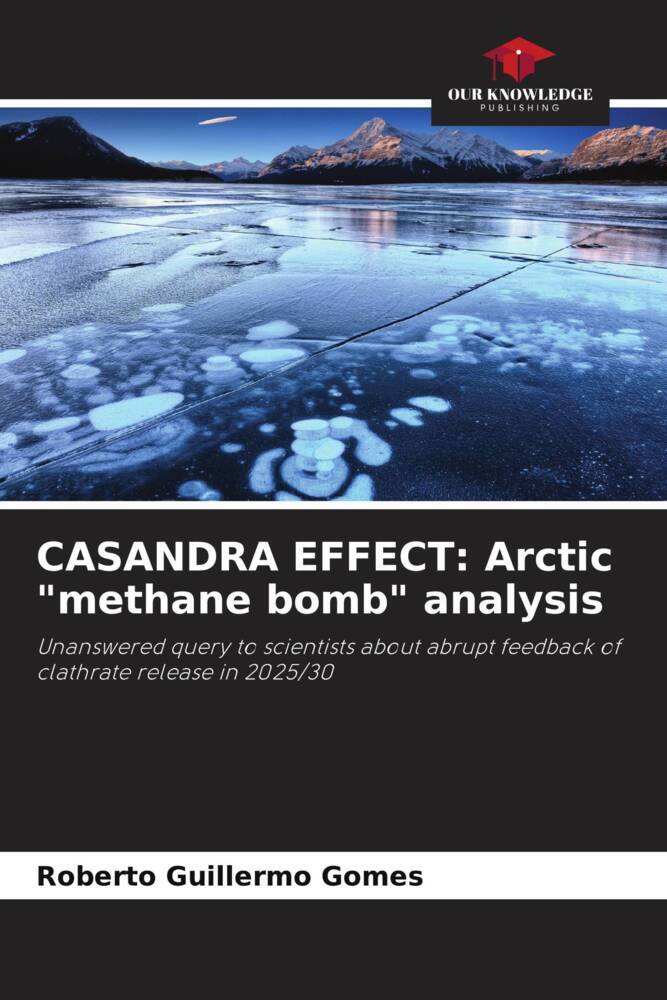 CASANDRA EFFECT: Arctic 'methane bomb' analysis