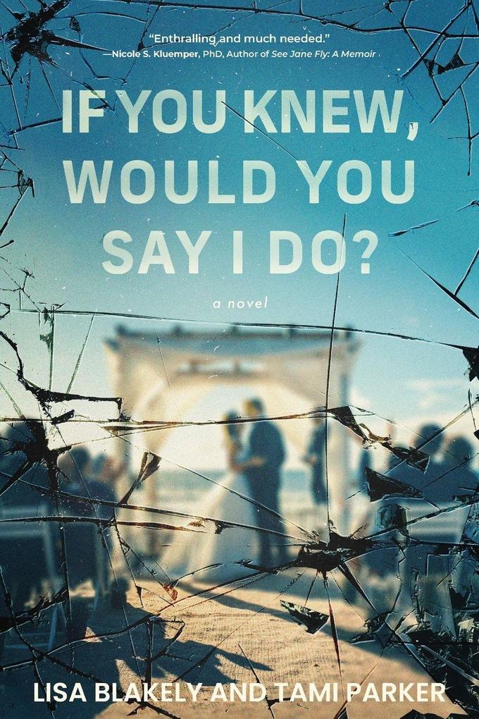 If You Knew Would You Say I Do?