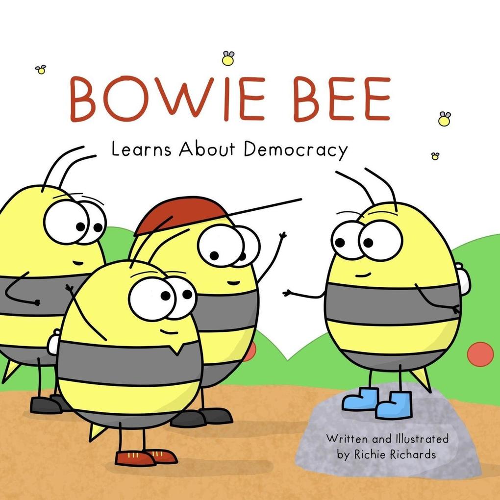 Bowie Bee Learns About Democracy