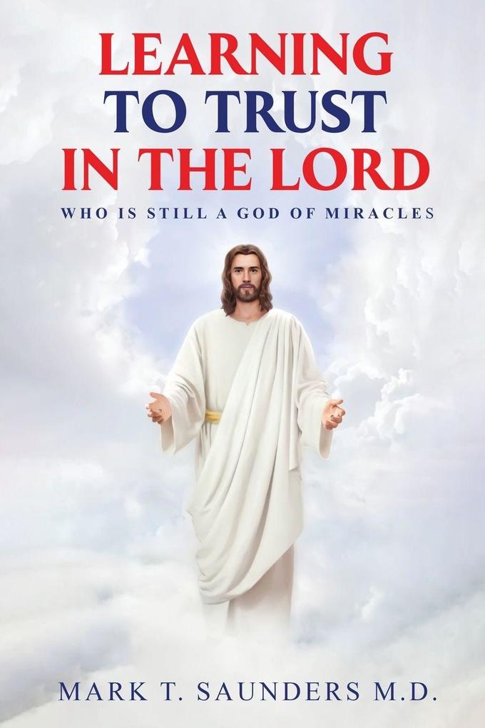 LEARNING TO TRUST IN THE LORD