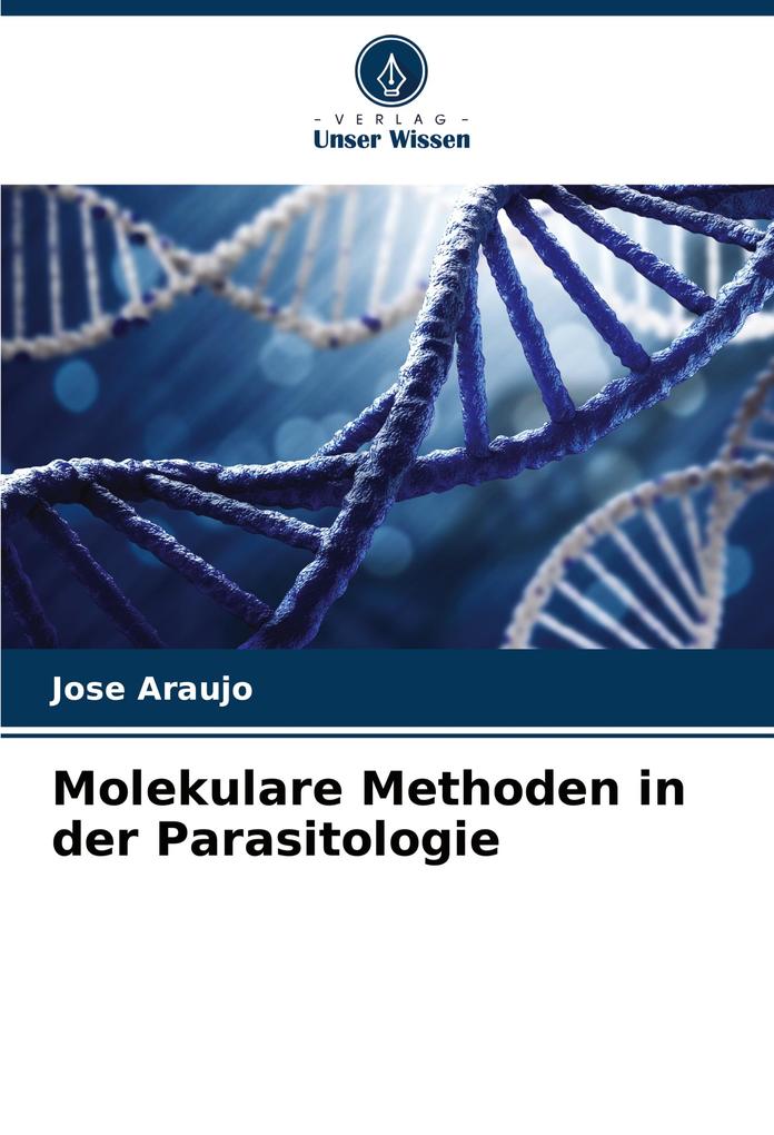Molekulare Methoden in der Parasitologie