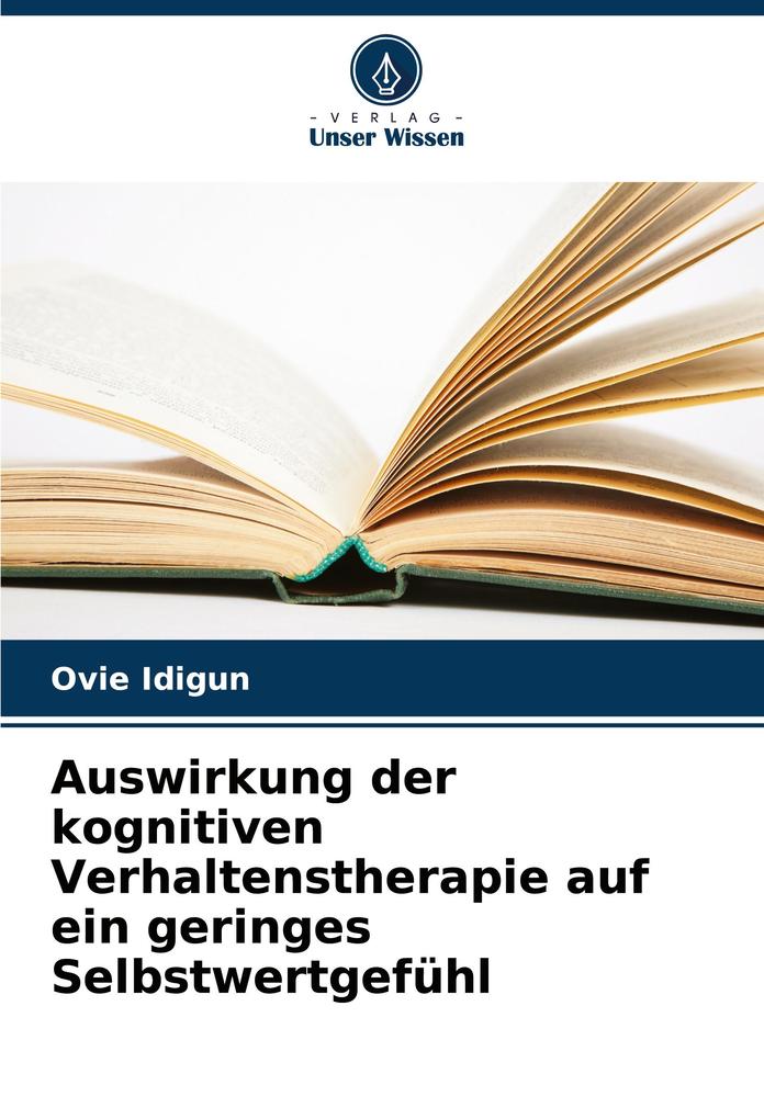 Auswirkung der kognitiven Verhaltenstherapie auf ein geringes Selbstwertgefühl