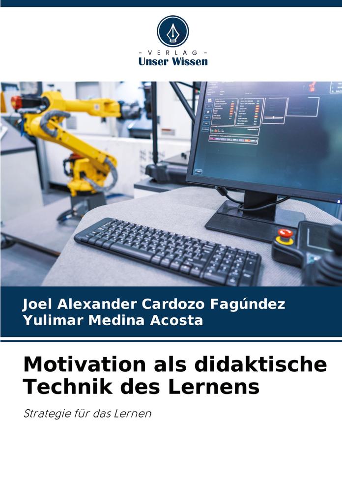 Motivation als didaktische Technik des Lernens