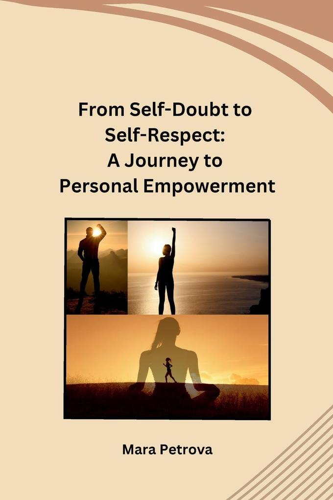 From Self-Doubt to Self-Respect