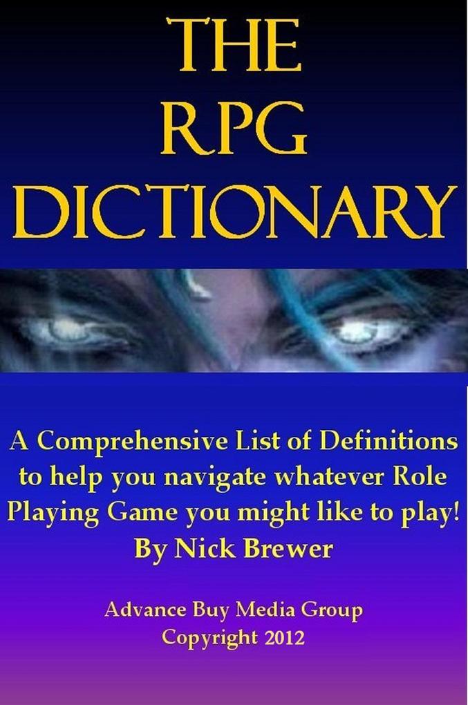 Role Playing Games Dictionary - An Easy to Understand Guide - It‘s Not What You Play It‘s How You Play