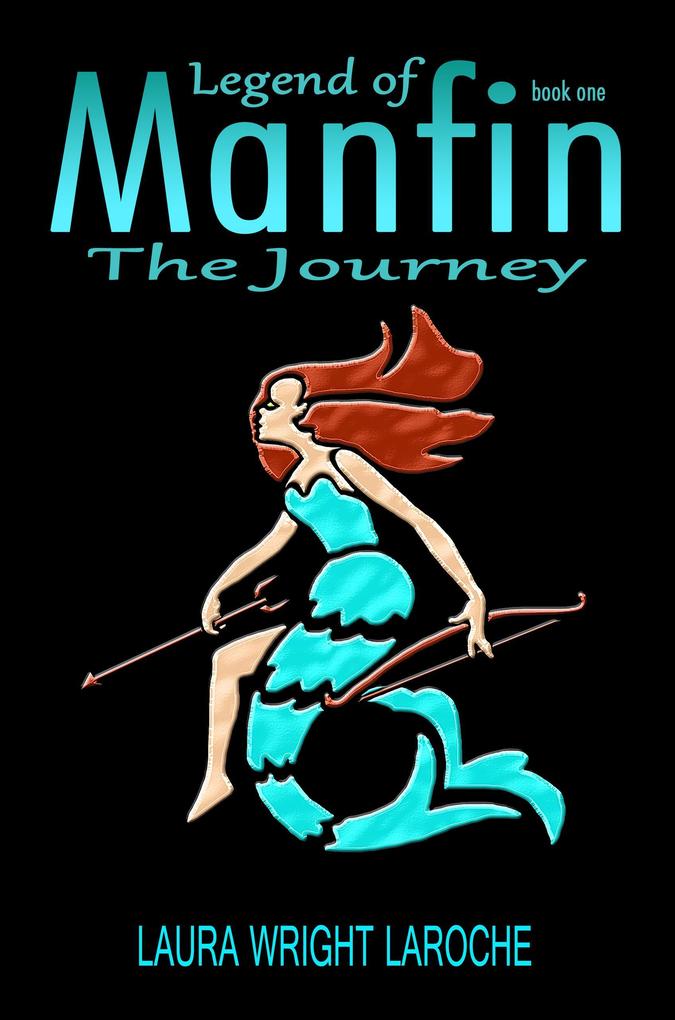 Legend of Manfin The Journey Book 1