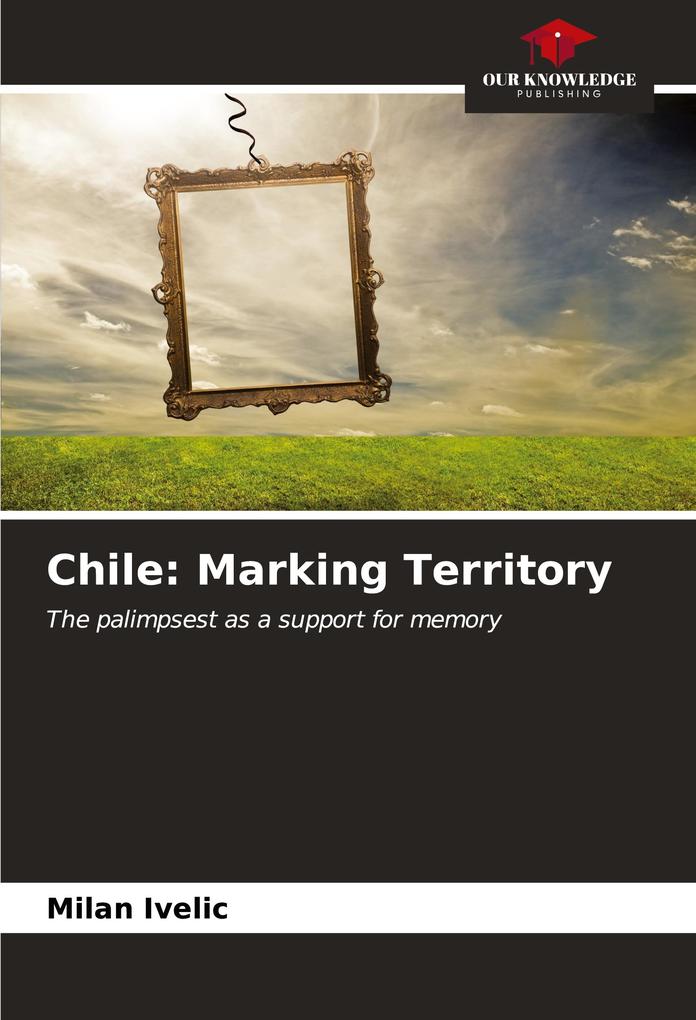 Chile: Marking Territory