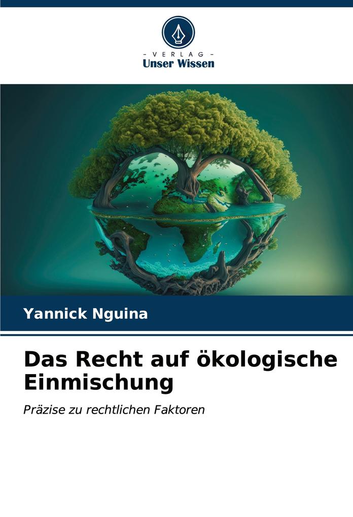 Das Recht auf ökologische Einmischung