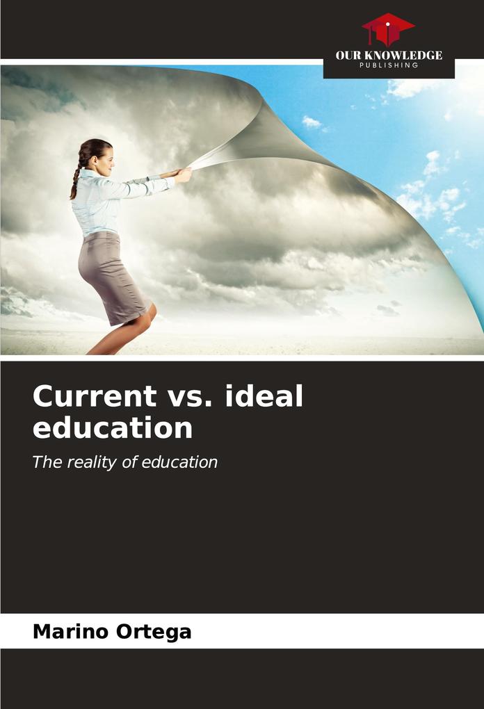 Current vs. ideal education