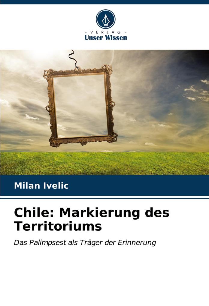 Chile: Markierung des Territoriums
