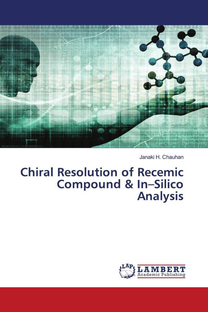 Chiral Resolution of Recemic Compound & In-Silico Analysis