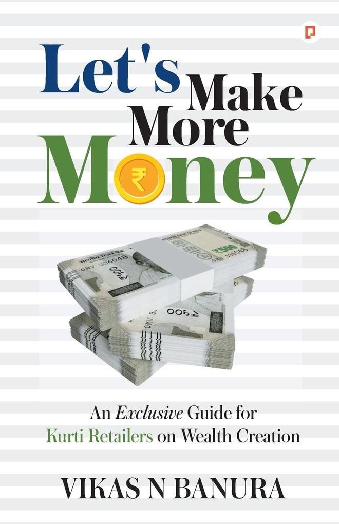 Let's Make More Money