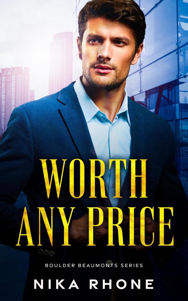 Worth Any Price (Boulder Beaumonts #1)