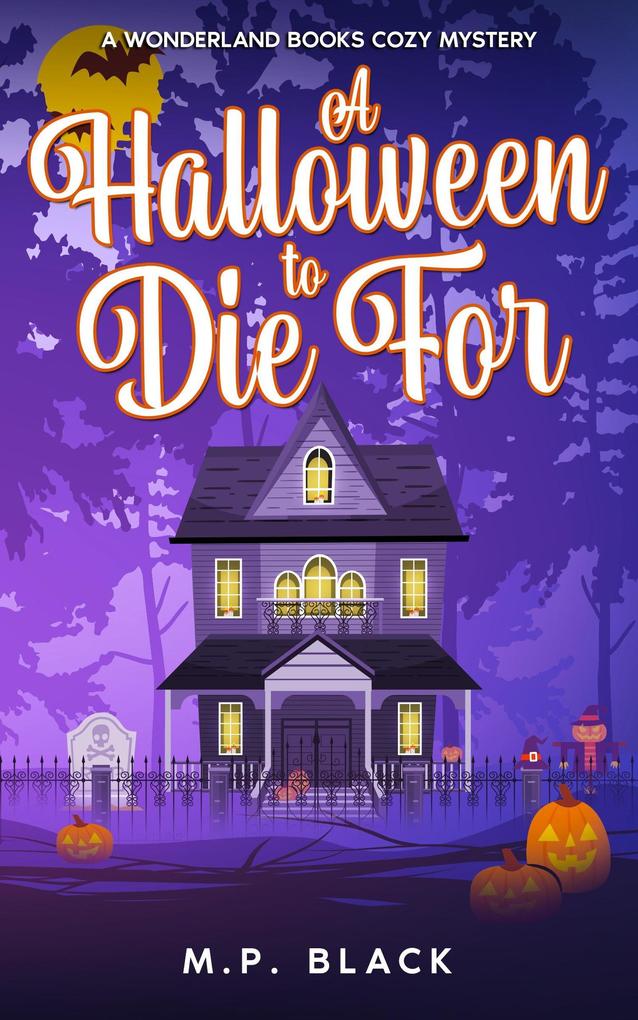 A Halloween to Die For (A Wonderland Books Cozy Mystery #3)