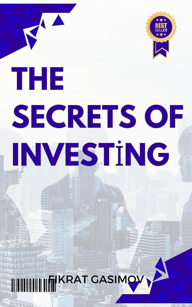 The Secrets of Investing