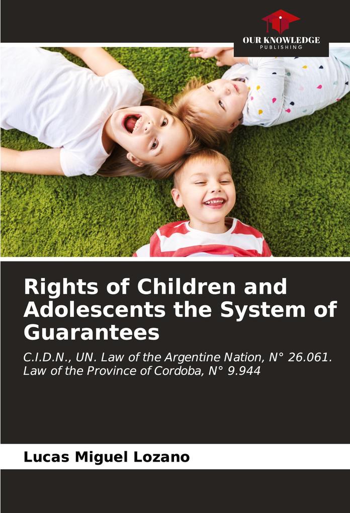 Rights of Children and Adolescents the System of Guarantees