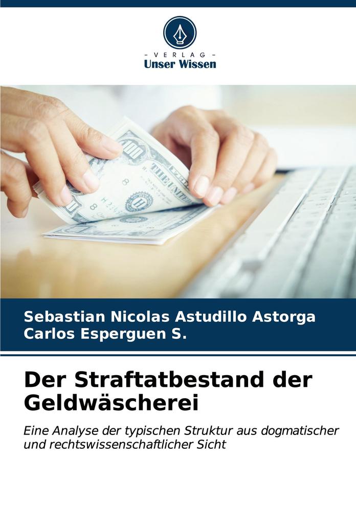 Der Straftatbestand der Geldwäscherei