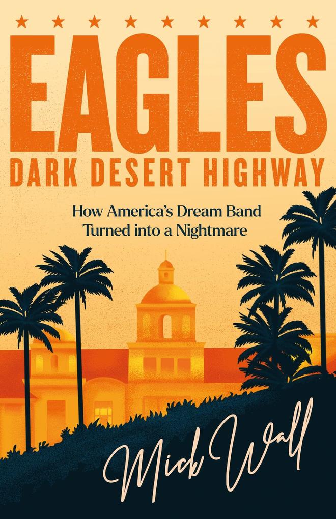 Orion Publishing Group Eagles - Dark Desert Highway