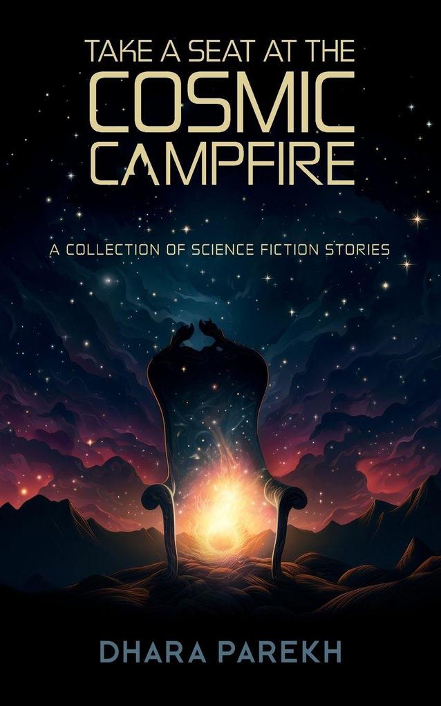 Take a Seat at the Cosmic Campfire