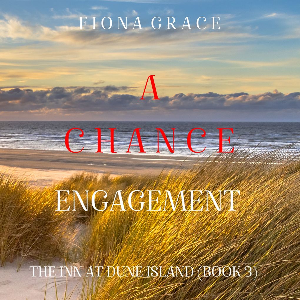 A Chance Romance (The Inn at Dune IslandBook Three)