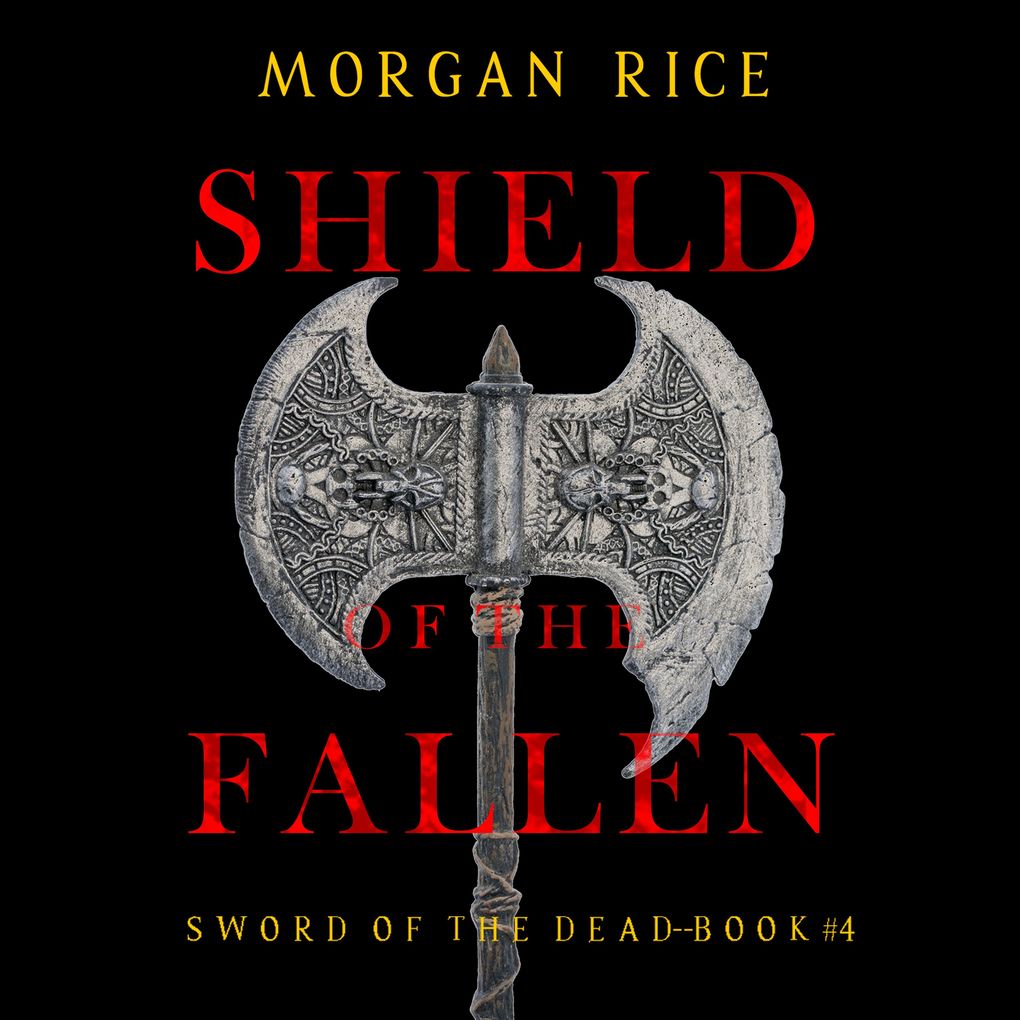 Shield of the Fallen (Sword of the DeadBook Four)