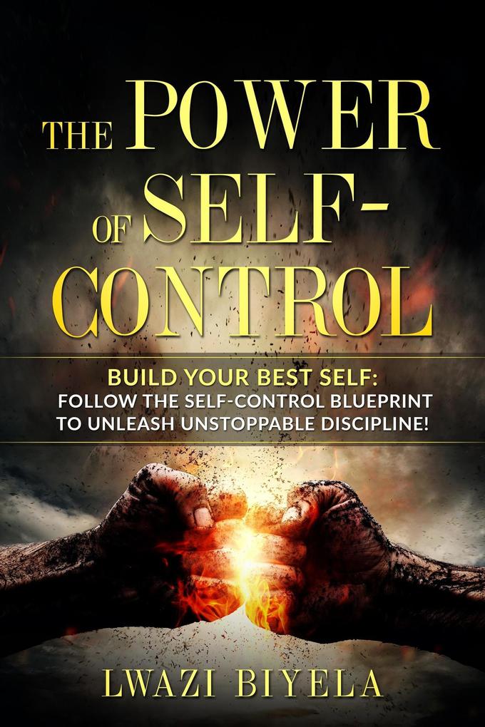 The Power of Self-Control