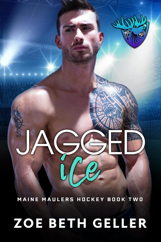 Jagged Ice (Maine Maulers Hockey Series #2)