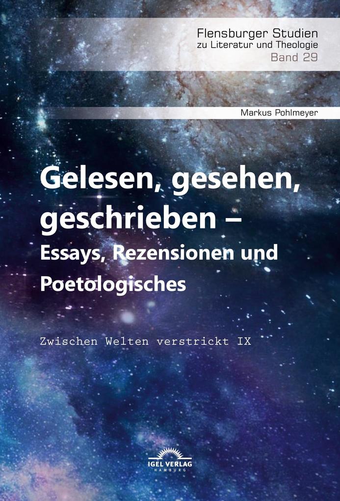 Gelesen gesehen geschrieben - Essays Rezensionen und Poetologisches