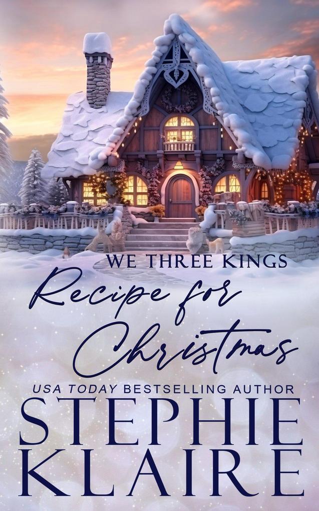 We Three Kings: Recipe for Christmas