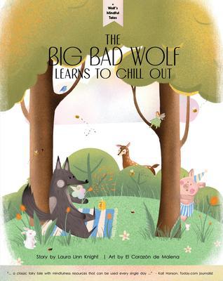 Wolf‘s Mindful Tales - The Big Bad Wolf Learns to Chillout