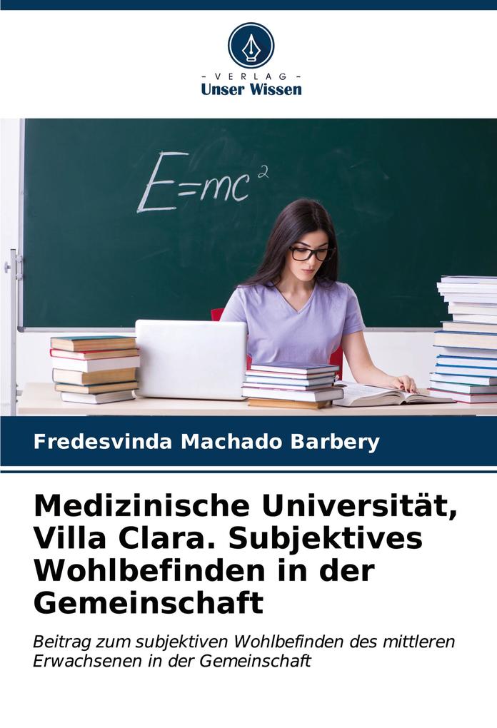 Medizinische Universität Villa Clara. Subjektives Wohlbefinden in der Gemeinschaft