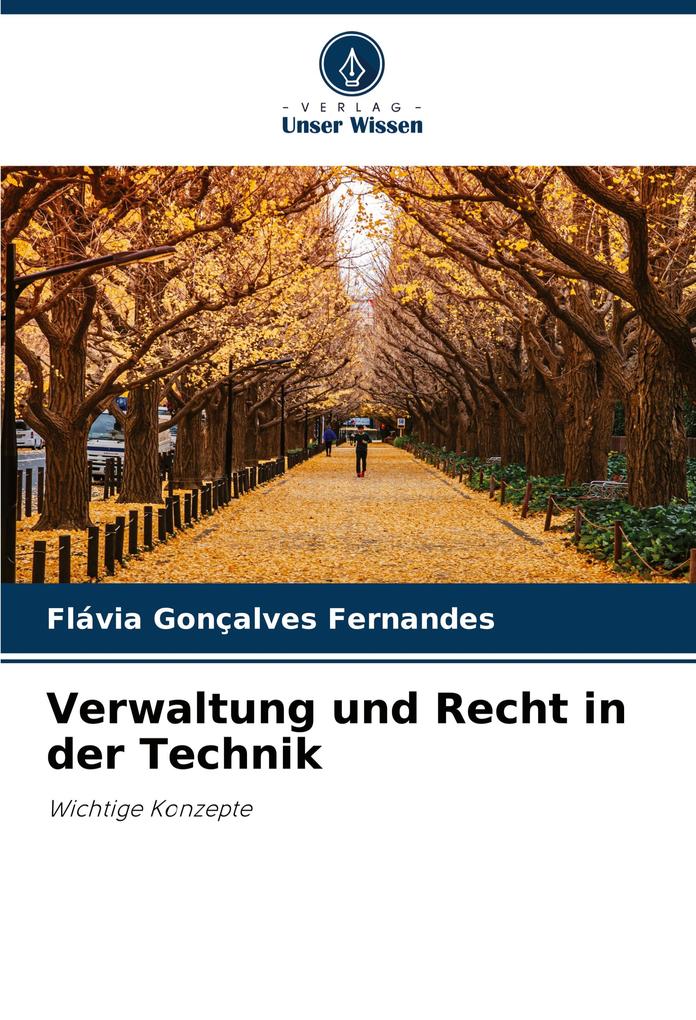 Verwaltung und Recht in der Technik