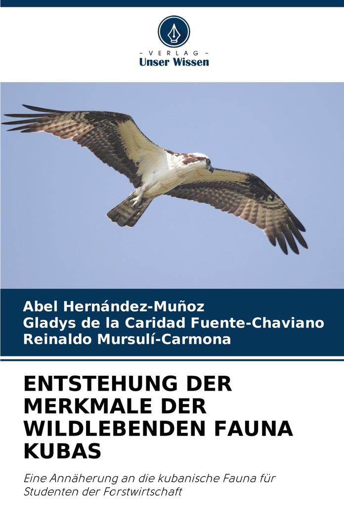 ENTSTEHUNG DER MERKMALE DER WILDLEBENDEN FAUNA KUBAS