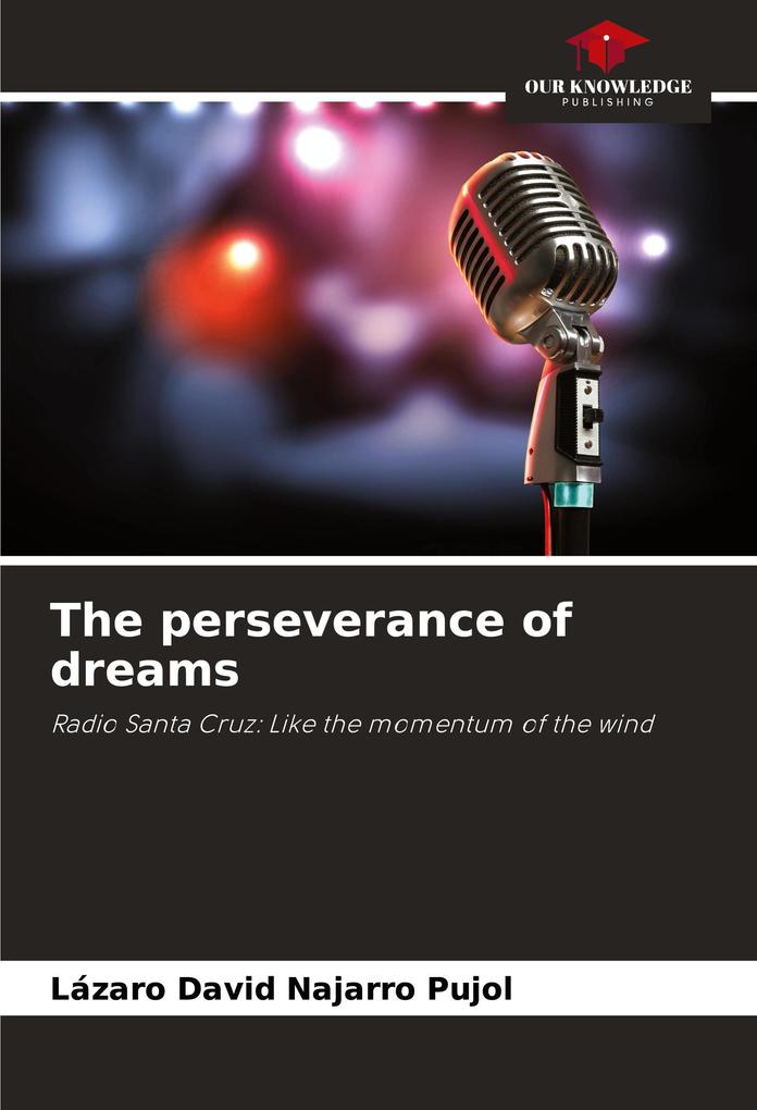 The perseverance of dreams