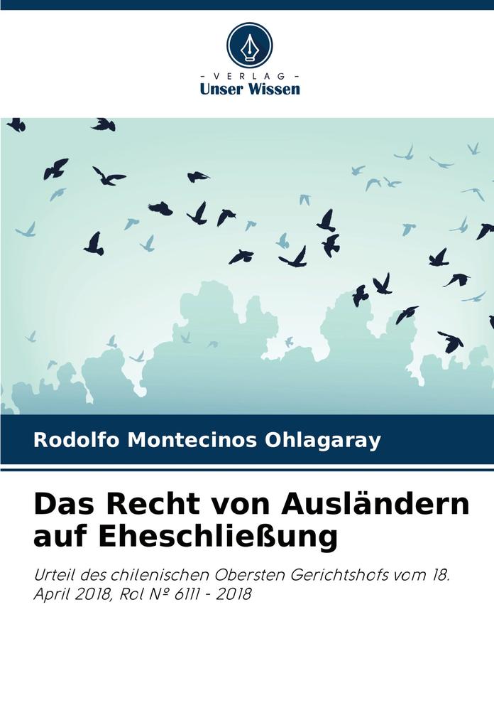 Das Recht von Ausländern auf Eheschließung